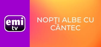 Nopţi albe cu cântec