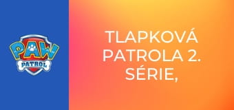 Tlapková patrola 2. série, 22. díl