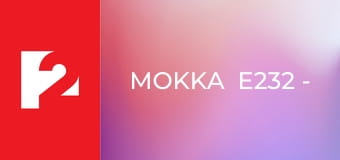 Mokka  E232 - Episode 232