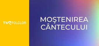 Moştenirea cântecului