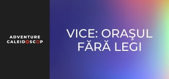 Vice: Oraşul fără legi