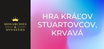 Hra kráľov Stuartovcov, krvavá vláda – 3. časť