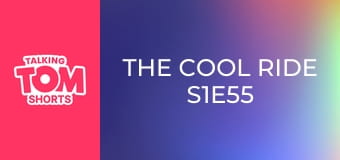 The Cool Ride S1E55 The Cool Ride S1E55