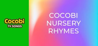 Cocobi Nursery Rhymes