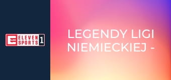 Legendy ligi niemieckiej - Karl-Heinz Rummenigge