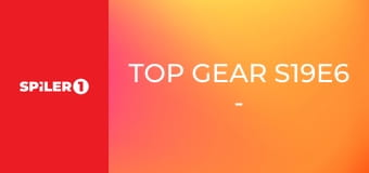 Top Gear S19E6 - Episode 6