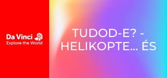 Tudod-e? - Helikopterrotor és tricikli Tudod-e? - Helikopterrotor és tricikli