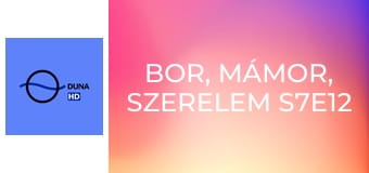 Bor, mámor, szerelem S7E12