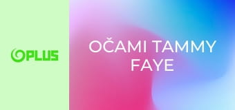 Očami Tammy Faye