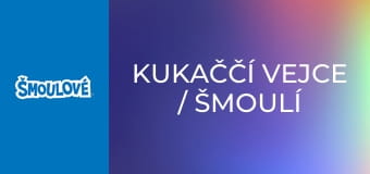 Kukaččí vejce / Šmoulí hasičský sbor