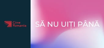 Să nu uiți până diseară