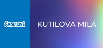 Kutilova milá