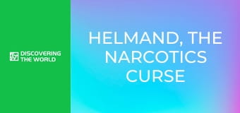 Helmand, The Narcotics Curse