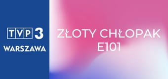 Złoty chłopak E101