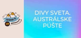 Divy sveta. Austrálske púšte