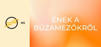 Ének a búzamezőkről