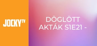 Döglött akták S1E21 - Anyai ösztön