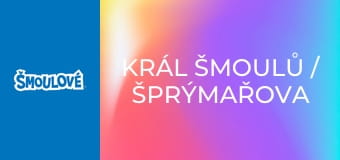 Král Šmoulů / Šprýmařova medicína