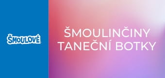 Šmoulinčiny taneční botky