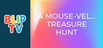 A Mouse-vellous Treasure Hunt A Mouse-vellous Treasure Hunt