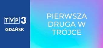 Pierwsza Druga w Trójce E45