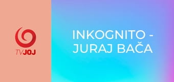 Inkognito - Juraj Bača – herec