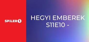 Hegyi emberek S11E10 - A tél szelei