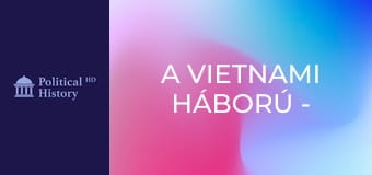 A vietnami háború - 1. rész