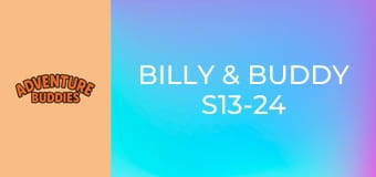 Billy & Buddy S13-24