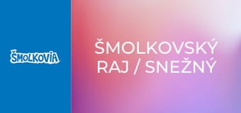 Šmolkovský Raj / Snežný Muž