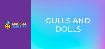 Gulls and Dolls Gulls and Dolls