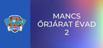 Mancs őrjárat Évad 2 Epizód 8