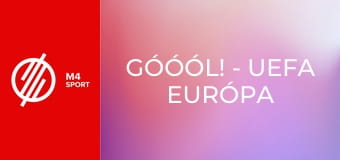 Góóól! - UEFA Európa Liga és Konferencia-liga összefoglaló