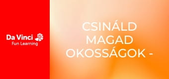Csináld magad okosságok - A habok tudománya Csináld magad okosságok - A habok tudománya