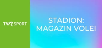 Stadion: Magazin volei