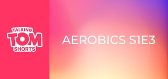 Aerobics S1E3