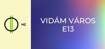 Vidám Város E13