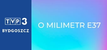 O milimetr E37