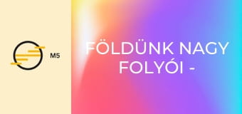 Földünk nagy folyói - A Yukon