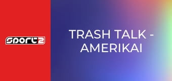 Trash Talk - Amerikai sportmagazin, ism., HD