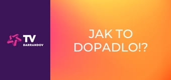 Jak to dopadlo!?