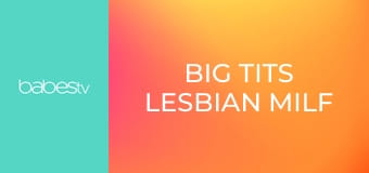 Big tits lesbian MILF nurses fuck E1316