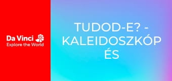 Tudod-e? - Kaleidoszkóp és boríték Tudod-e? - Kaleidoszkóp és boríték