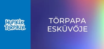 Törpapa esküvője