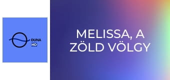 Melissa, a Zöld Völgy lánya S2E112