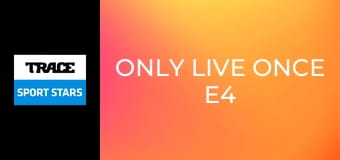 Only Live Once E4 - FMX Freestyle