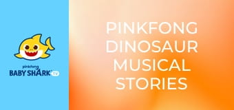 Pinkfong Dinosaur Musical Stories