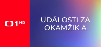 Události za okamžik a počasí