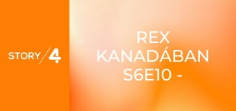 Rex Kanadában S6E10 - Golfozásra fel!