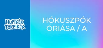 Hókuszpók óriása / A csetepaté palota sárkánya